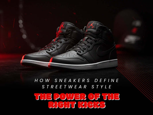 Black Air Jordan sneakers showcasing how sneakers define streetwear style, highlighting the power of the right kicks in modern streetwear fashion.