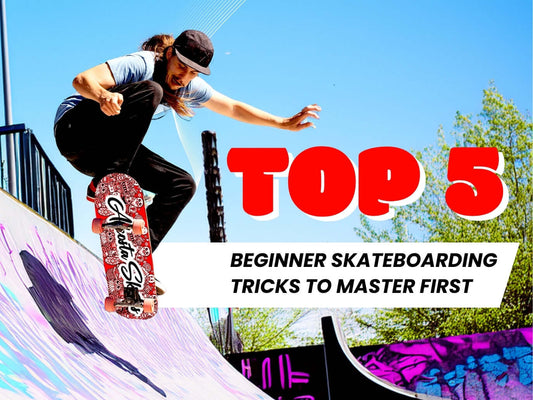 Top 5 Beginner Skateboarding Tricks to Master First: Shred Like a Pro!
