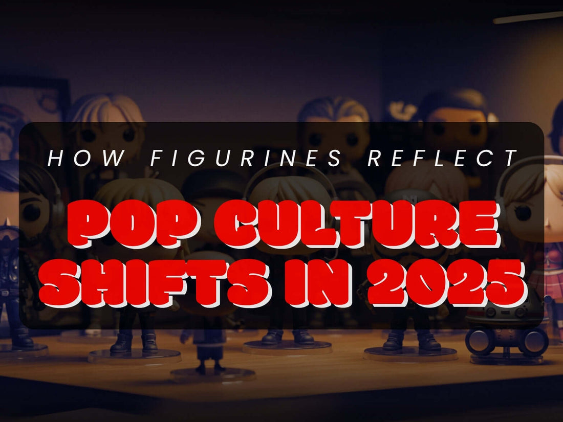 How Figurines Reflect Pop Culture Shifts in 2025