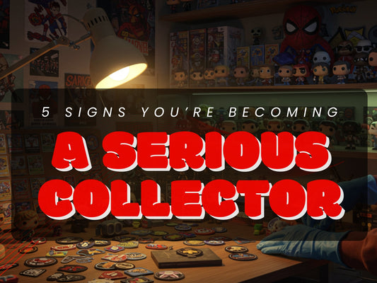 5 Signs You’re Becoming a Serious Collector